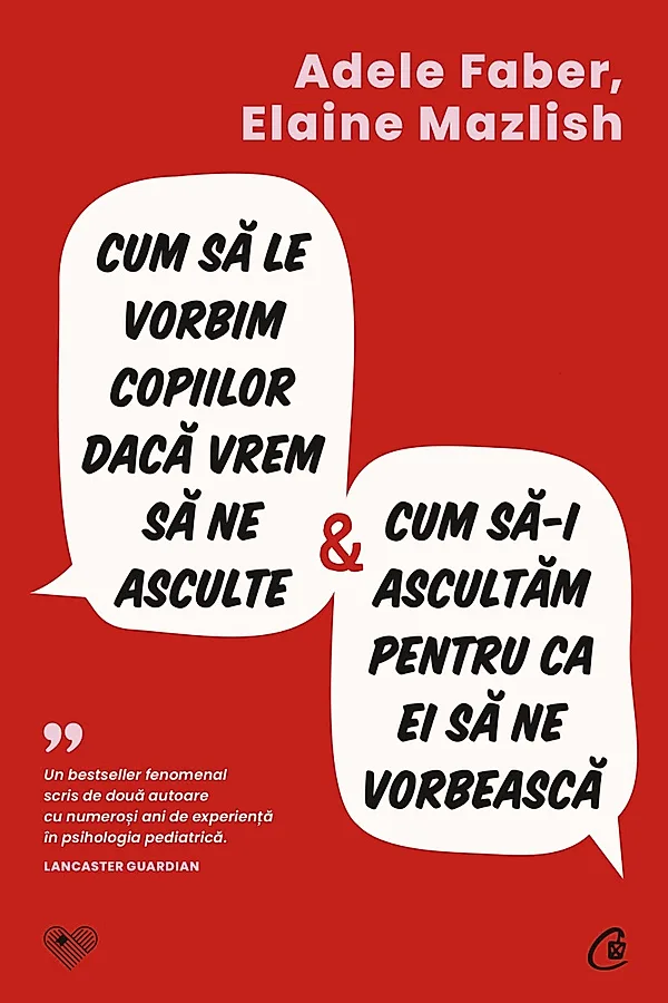 Ebook Cum să le vorbim copiilor dacă vrem să ne asculte și cum să-i ascultăm pentru ca ei să ne vorbească