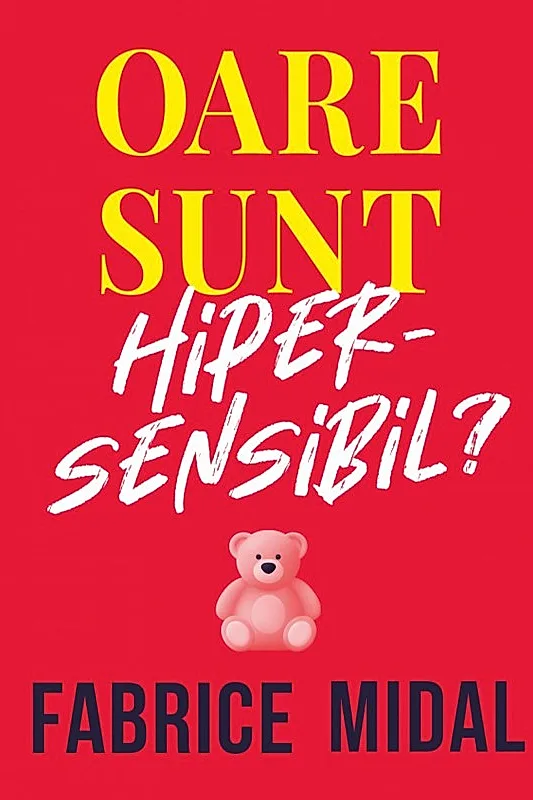 Ebook Oare sunt hipersensibil?