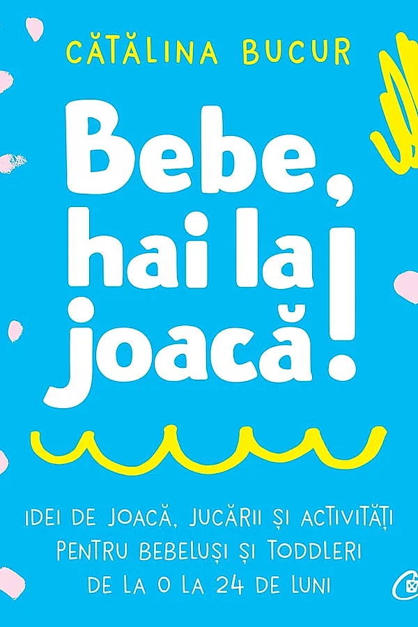 Ebook Bebe, hai la joacă!