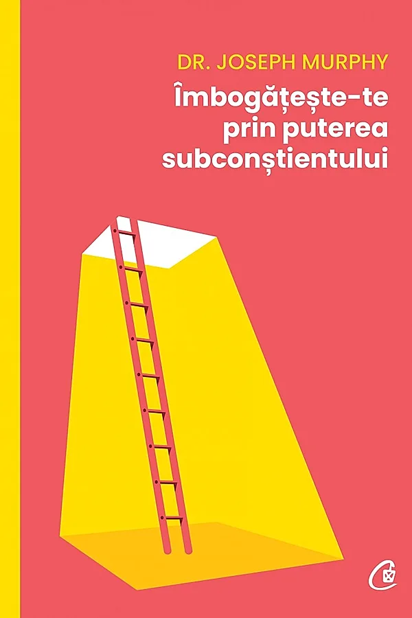 Ebook Îmbogățește-te prin puterea subconștientului