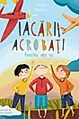 Iacării acrobați. Povestea unui vis