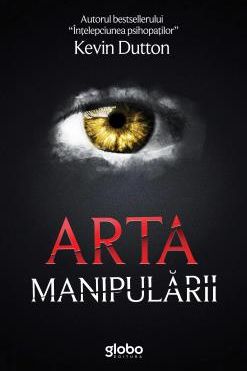 Arta manipularii + Elibereaza-te de relatiile toxice