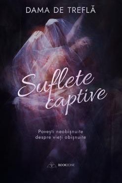 Te iubesc se spune in soapta + Suflete captive