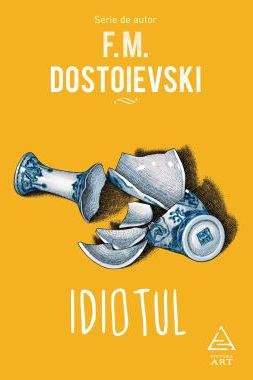 Pachet autor - Feodor Mihailovici Dostoievski